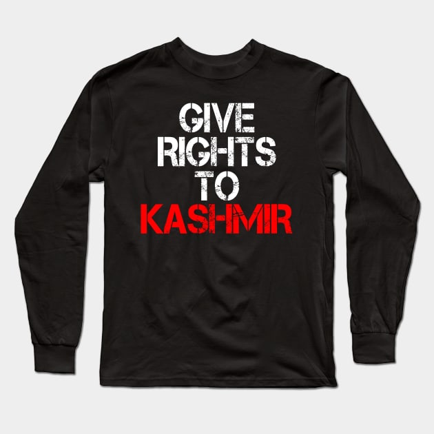 Give Rights To Kashmir - World Want Peace In Kashmir Long Sleeve T-Shirt by mangobanana